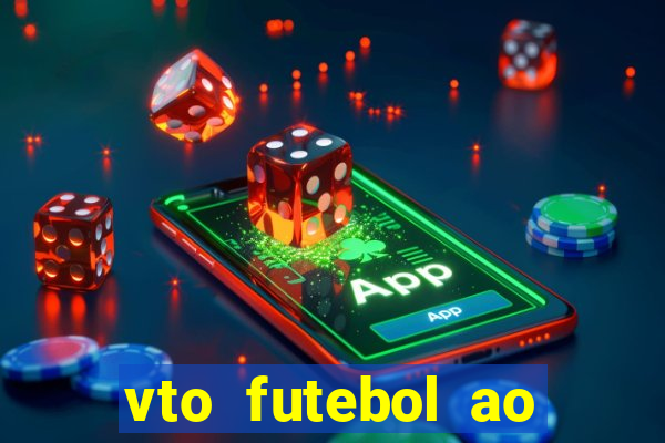 vto futebol ao vivo biz